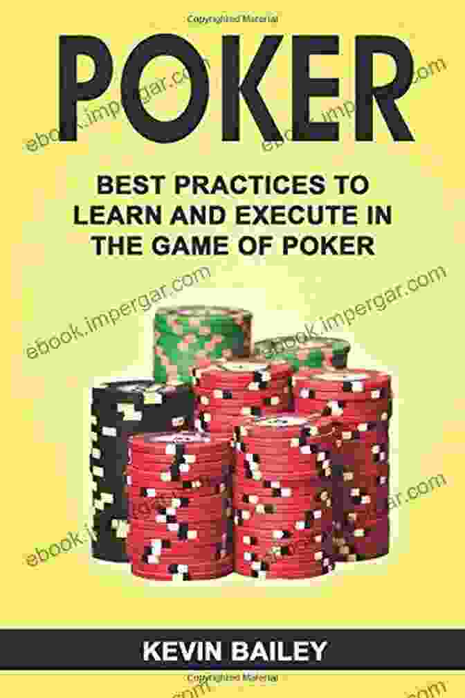 Bankroll Management Poker: Best Practices To Learn And Execute In The Game Of Poker