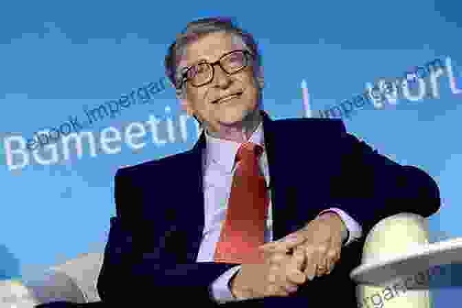 Bill Gates, Co Founder Of Microsoft The Essence Of Success: 12 Mini Biographies: Richard Branson Bill Gates Nelson Mandela Steven Spielberg Stephen Hawking Chris Evans Frank Sinatra Tony And Virgin To Jeff Bezos And Our Book Library 1)