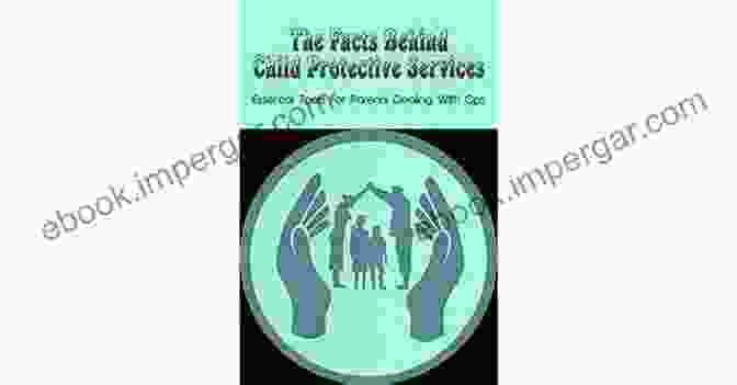 Book Cover: Essential Tools For Parents Dealing With CPS The Facts Behind Child Protective Services: Essential Tools For Parents Dealing With Cps: The Facts Of Child Protection Services