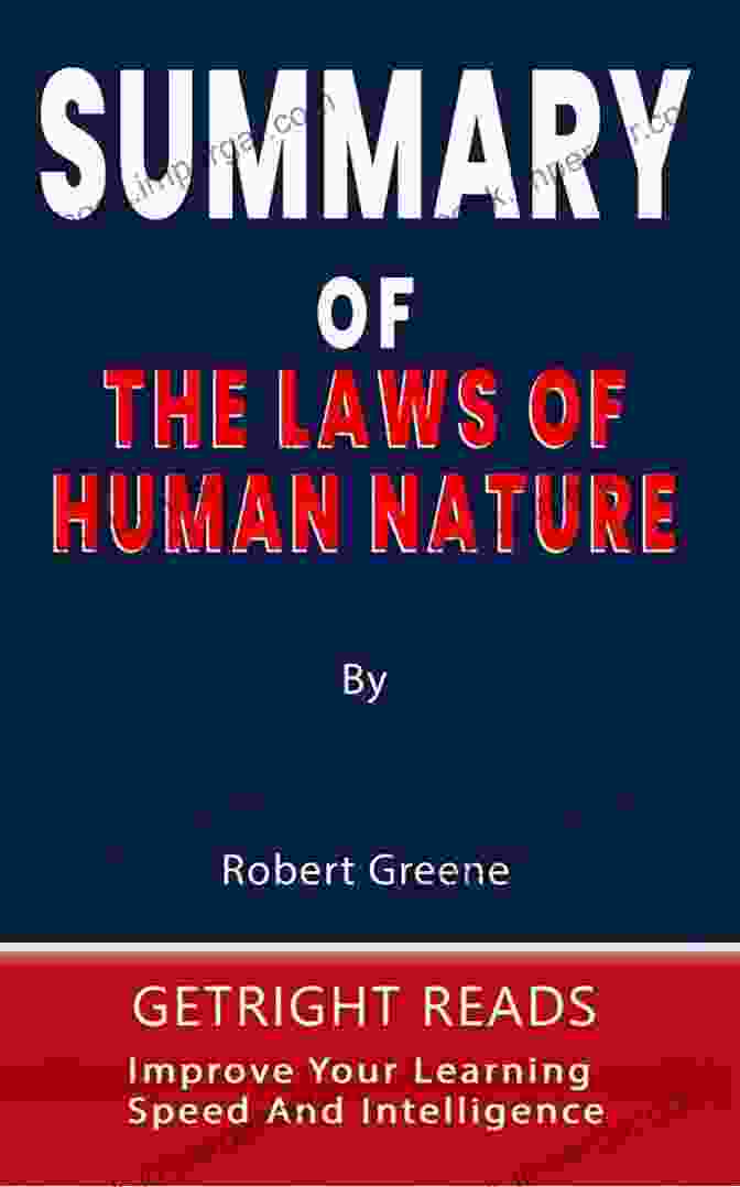 By Robert Greene Improve Your Learning Speed And Intelligence Book Cover SUMMARY OF THE LAWS OF HUMAN NATURE: By Robert Greene Improve Your Learning Speed And Intelligence