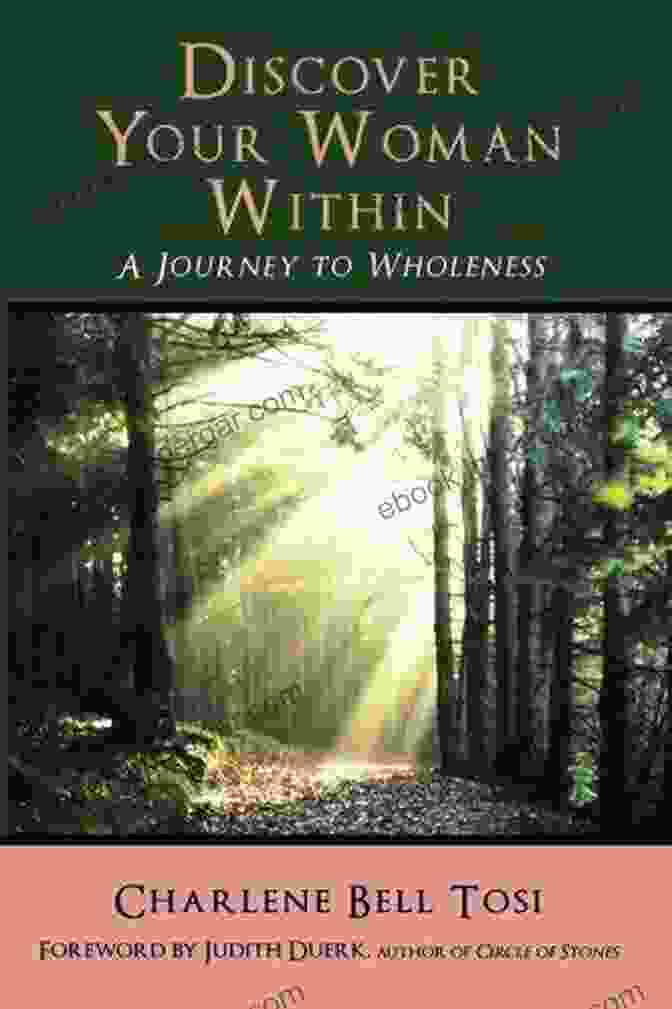 Discover Your Woman Within: Journey to Wholeness