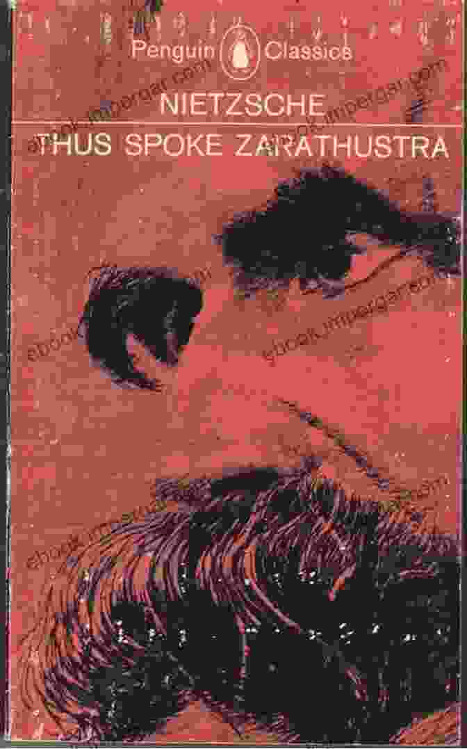 Friedrich Nietzsche's Seminal Work, Thus Spoke Zarathustra Nietzsche: Thus Spoke Zarathustra (Cambridge Texts In The History Of Philosophy)