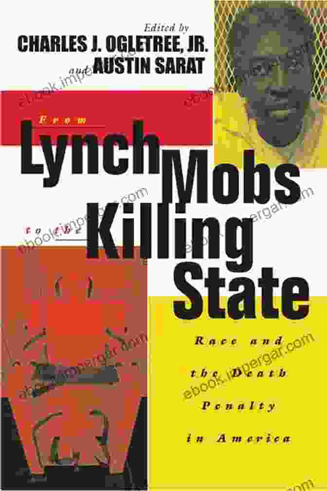 From Lynch Mobs To The Killing State Book Cover From Lynch Mobs To The Killing State: Race And The Death Penalty In America (The Charles Hamilton Houston Institute On Race And Justice 6)