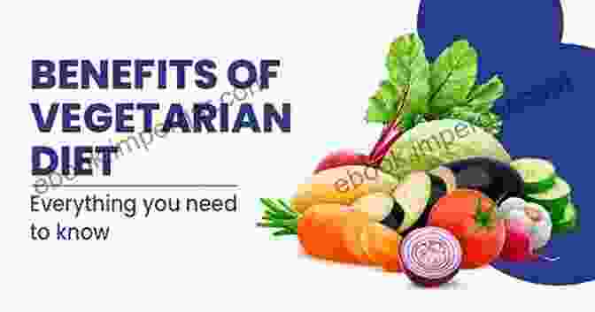 Health Benefits Of Vegetarian Diets The Guidebook Of Easy Vegetarian Recipes: Vegetarian Dishes And Health Tips: Vegan Cookbooks 2024 With Pictures