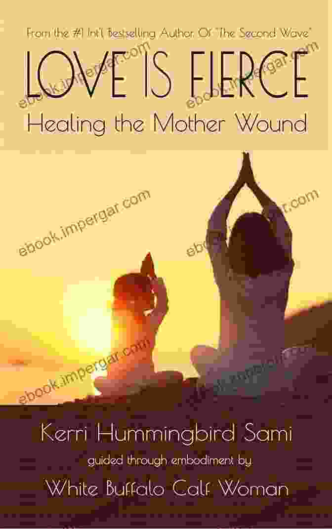 Love Is Fierce Healing The Mother Wound Book Cover Love Is Fierce: Healing The Mother Wound