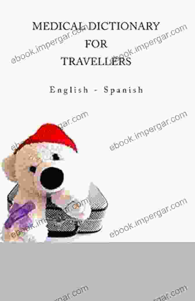 Medical Dictionary For Travellers English Spanish Book Cover MEDICAL DICTIONARY FOR TRAVELLERS: English Spanish