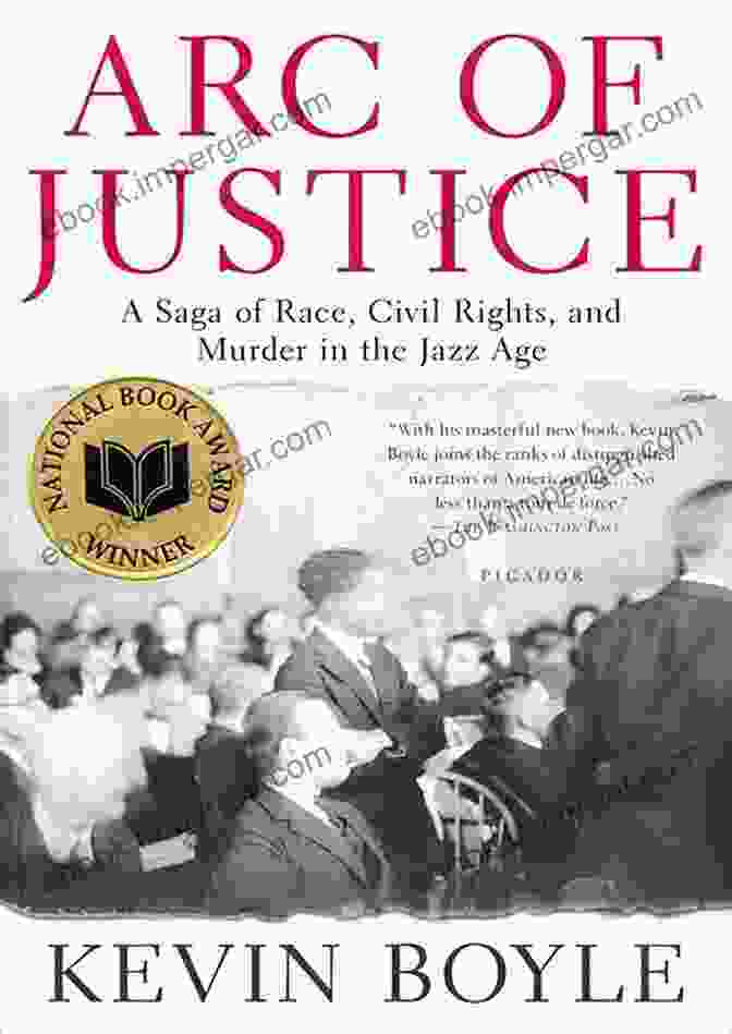 Saga Of Race, Civil Rights, And Murder In The Jazz Age Book Cover Arc Of Justice: A Saga Of Race Civil Rights And Murder In The Jazz Age