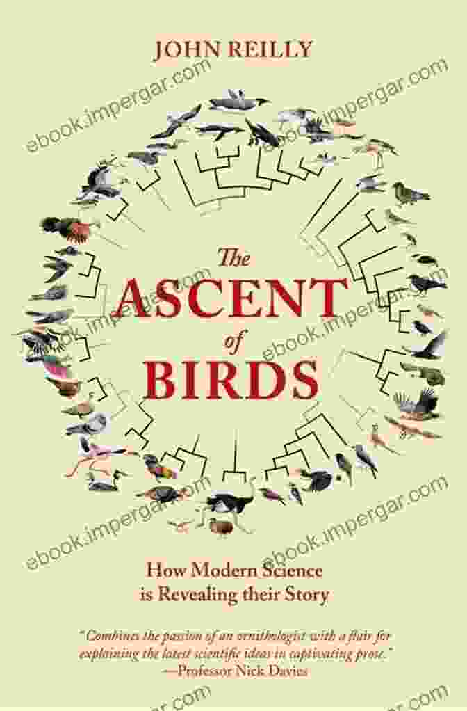 The Ascent Of Birds By John Alcock The Ascent Of Birds: How Modern Science Is Revealing Their Story (Pelagic Monographs)