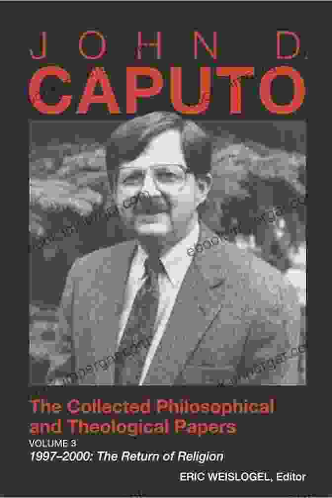 The Collected Philosophical And Theological Papers Book Cover John D Caputo: The Collected Philosophical And Theological Papers: Volume 1: 1969 1985 Aquinas Eckhart Heidegger: Metaphysics Mysticism Thought