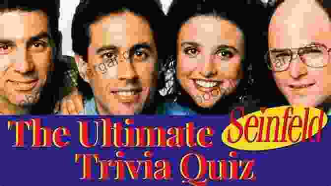 The Ultimate Seinfeld Trivia Night Quiz Ultimate Seinfeld Trivia Night: A Seinfeld Trivia Quiz