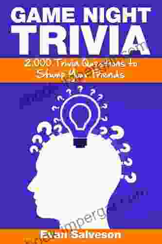 Game Night Trivia: 2000 Trivia Questions To Stump Your Friends