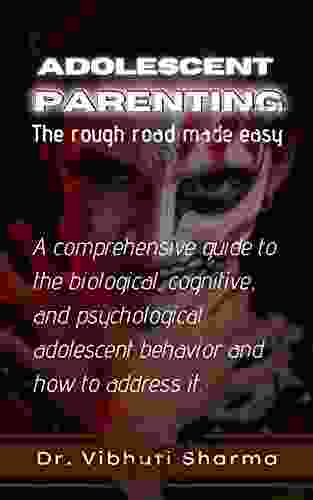 Adolescent Parenting: The Rough Road Made Easy