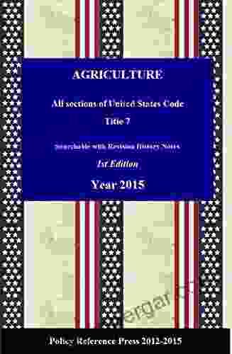 U S Agriculture Law 2024 (Annotated): USC Title 7 (USC2024)