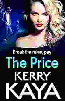 The Price: An Unforgettable Heart Stopping Thriller From Author Kerry Kaya (The Fletcher Family 1)