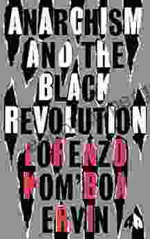 Anarchism And The Black Revolution: The Definitive Edition (Black Critique)