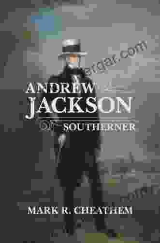 Andrew Jackson Southerner (Southern Biography Series)