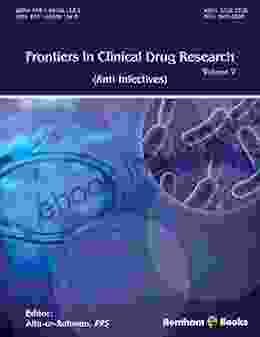 Anti Infectives Volume 2 (Frontiers In Clinical Drug Research Anti Infectives)