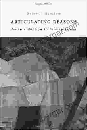 Articulating Reasons: An Introduction To Inferentialism