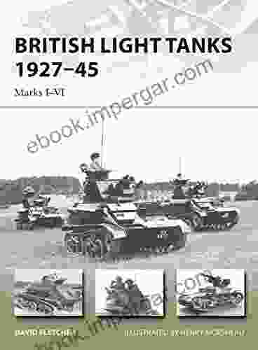 British Light Tanks 1927 45: Marks I VI (New Vanguard 217)