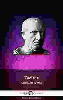 Delphi Complete Works Of Tacitus (Illustrated) (Delphi Ancient Classics 24)