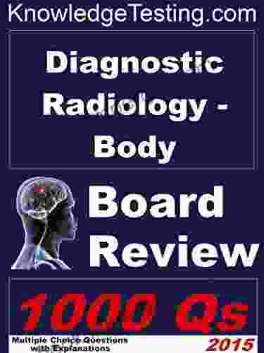 Diagnostic Radiology (Body) Board Review (Board Review in Abdominal Radiology 1)