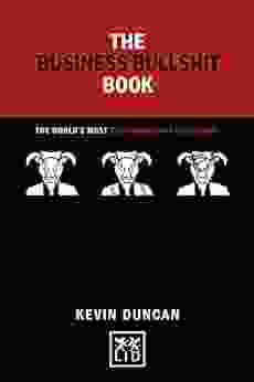 The Business Bullshit Book: A Dictionary For Navigating The Jungle Of Corporate Speak (Concise Advice)