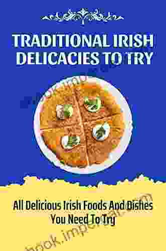 Traditional Irish Delicacies To Try: All Delicious Irish Foods And Dishes You Need To Try: Irish Cabbage Recipes