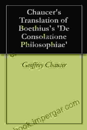 Chaucer S Translation Of Boethius S De Consolatione Philosophiae