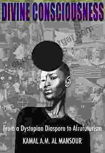 DIVINE CONSCIOUSNESS: From A Dystopian Diaspora To Afrofuturism