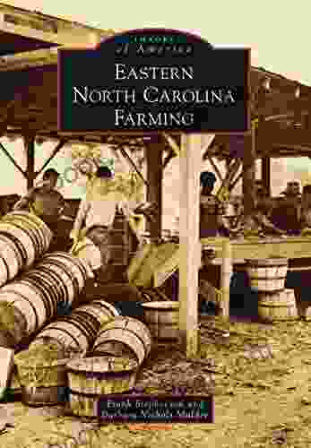 Eastern North Carolina Farming (Images Of America)