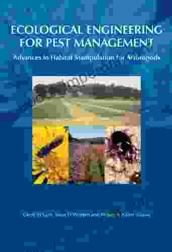 Ecological Engineering For Pest Management: Advances In Habitat Manipulation For Arthropods