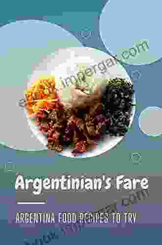 Argentinian S Fare: Argentina Food Recipes To Try: Kitchen Recipes