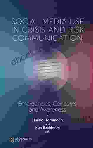 Social Media Use In Crisis And Risk Communication: Emergencies Concerns And Awareness