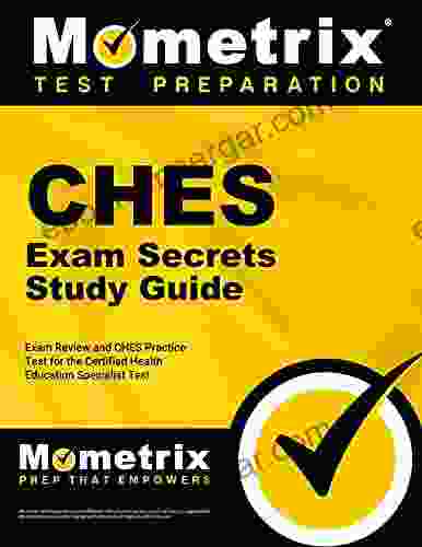 CHES Exam Secrets Study Guide Exam Review And CHES Practice Test For The Certified Health Education Specialist Test: 2nd Edition