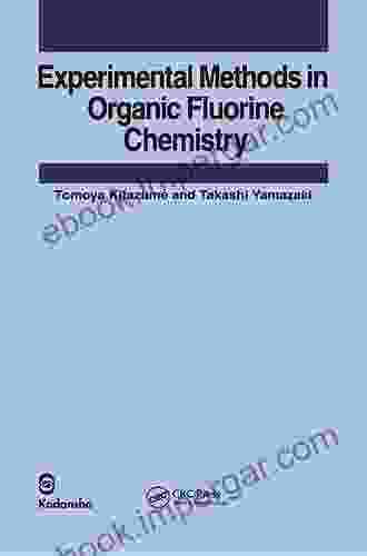 Experimental Methods In Organic Fluorine Chemistry