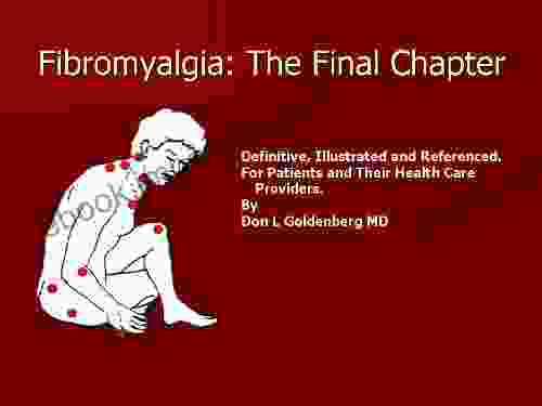 FIBROMYALGIA: THE FINAL CHAPTER