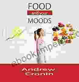 Food And Your Moods: Diets Explained Paleo Low Carb Carb Loading Ketogenic Atkins And More (diets Low Carb Fat Loss Peregrine Performance 1)