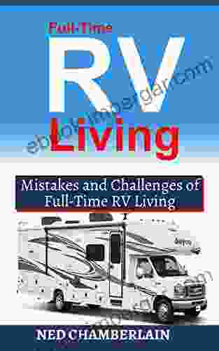 FULL TIME RV LIVING: MISTAKES AND CHALLENGES OF FULL TIME RV LIVING