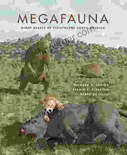 Megafauna: Giant Beasts of Pleistocene South America (Life of the Past)