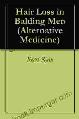 Hair Loss In Balding Men (Alternative Medicine 2)