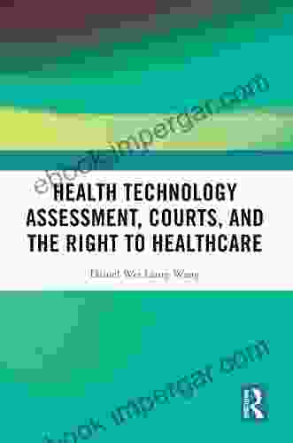 Health Technology Assessment Courts And The Right To Healthcare