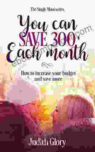 Single Mom I: How To Save 300$ Or More Each Month