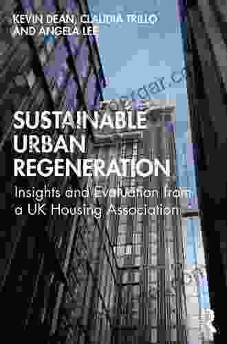 Sustainable Urban Regeneration: Insights and Evaluation from a UK Housing Association