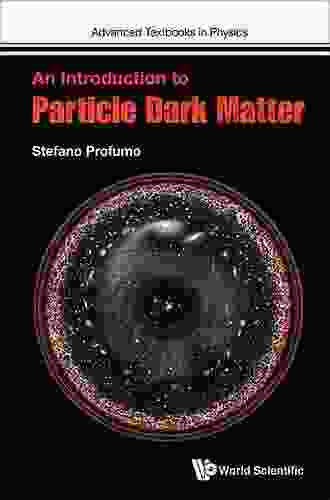 Introduction To Particle Dark Matter An (Advanced Textbooks In Physics 0)