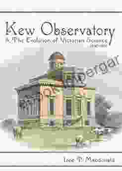 Kew Observatory And The Evolution Of Victorian Science 1840 1910 (Sci Culture In The Nineteenth Century)