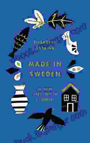 Made In Sweden: 25 Ideas That Created A Country