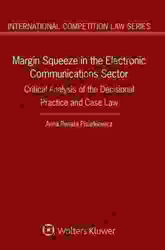 Margin Squeeze in the Electronic Communications Sector (International Competition Law 72)