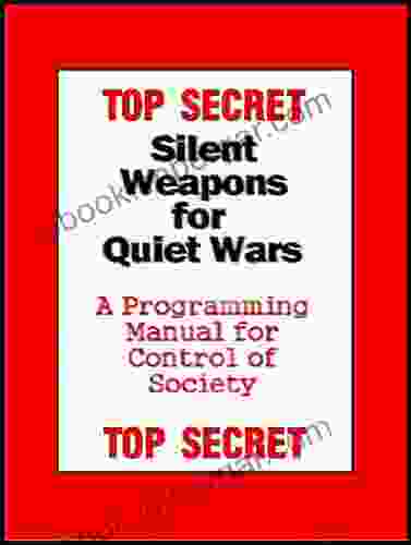 TOP SECRET Silent Weapons For Quiet Wars: An Introductory Programing Manual