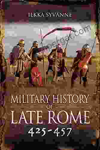 Military History Of Late Rome 425 457