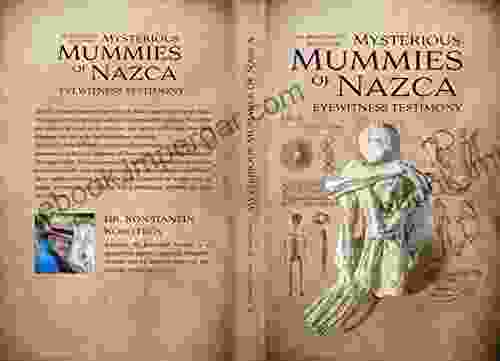 Mysterious Mummies Of Nazca: Eyewitness Testimony